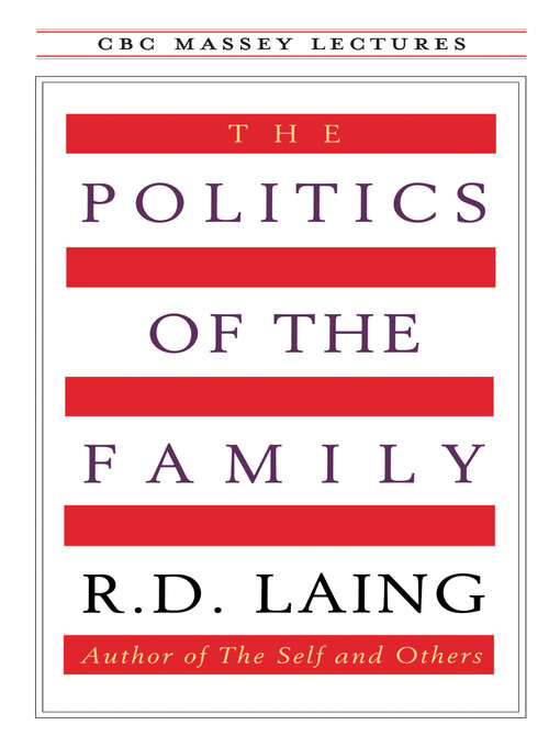 Title details for The Politics of the Family by R.D. Laing - Available